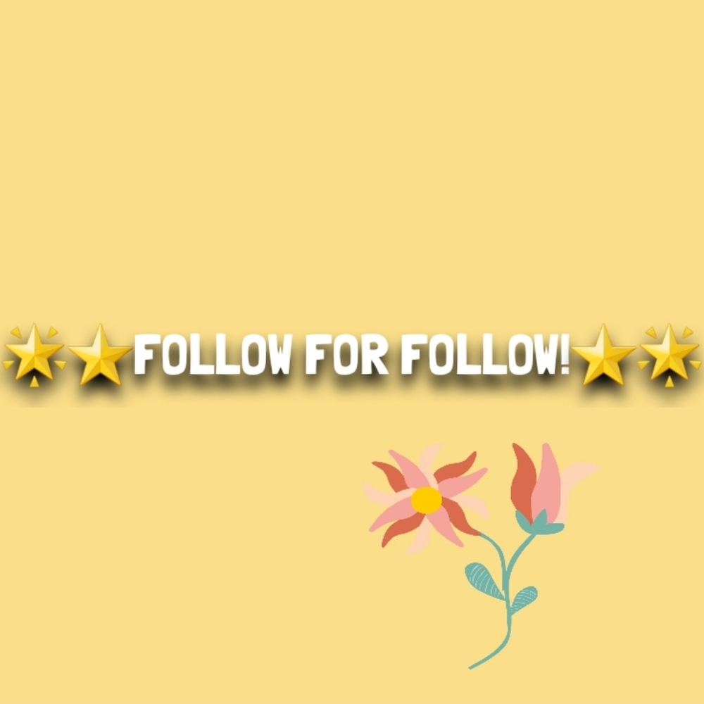 🌟⭐FOLLOW FOR FOLLOW!⭐🌟 🔄 Let's help grow our following 😀 🔄